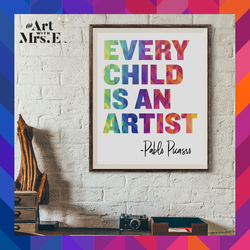 Every Child is an Artist Poster | Digital Download