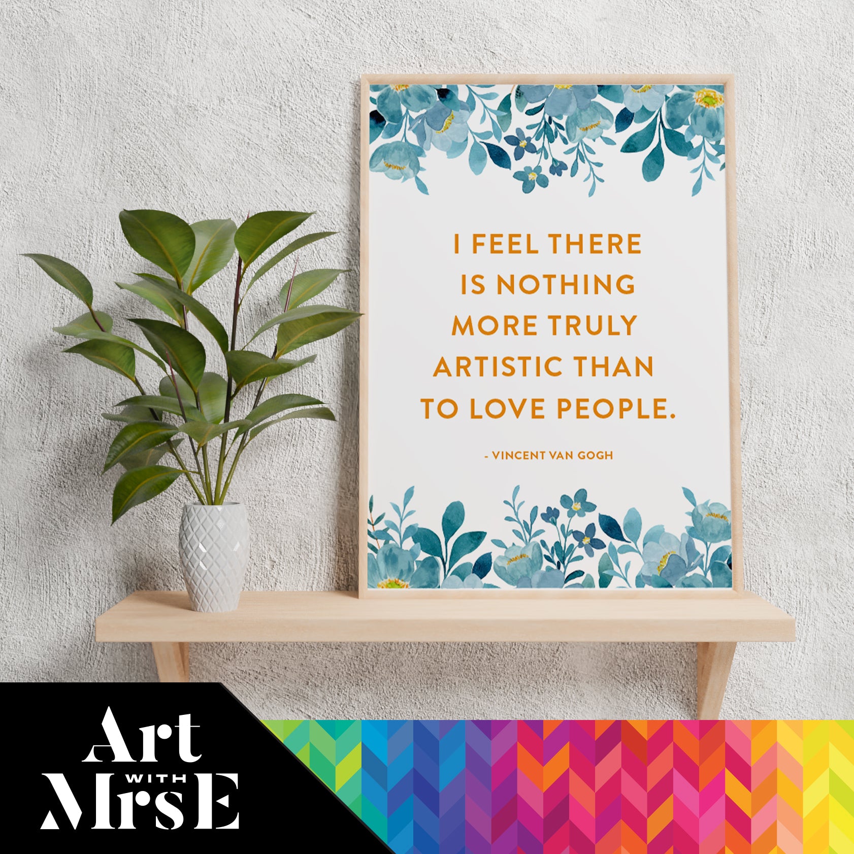 Vincent Van Gogh Quote Poster 2 | Digital Download